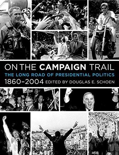 Book On the Campaign Trail: The Long Road of Presidential Politics, 1860-2004 free
