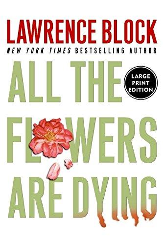 Book All The Flowers Are Dying (Large Print) free