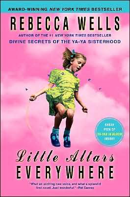 Book Little Altars Everywhere: A Novel (The Ya-Ya Series) free