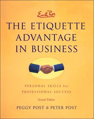 Book Emily Post's The Etiquette Advantage in Business: Personal Skills for Professional Success, Second Edition free