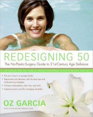 Book Redesigning 50: The No-Plastic-Surgery Guide to 21st-Century Age Defiance free