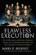 Book Flawless Execution: Use the Techniques and Systems of America's Fighter Pilots to Perform at Your Peak and Win the Battles of the Business World free