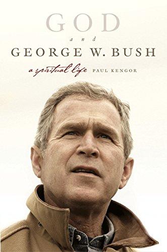 Book GOD and George W. Bush: A Spiritual Life free