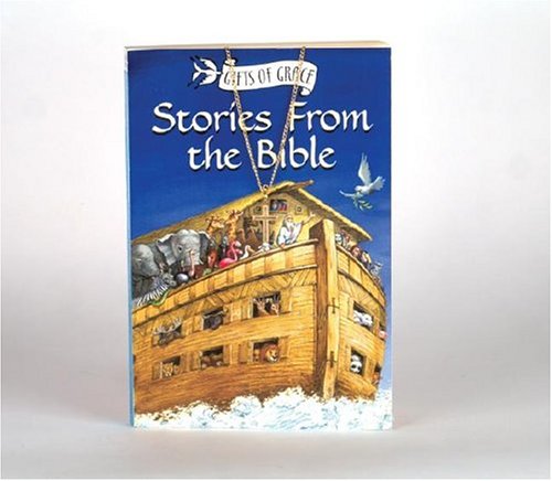 Book Stories from the Bible (Gifts of Grace) free