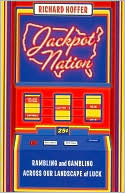Book Jackpot Nation: Rambling and Gambling Across Our Landscape of Luck free