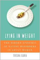 Book Lying in Weight: The Hidden Epidemic of Eating Disorders in Adult Women free