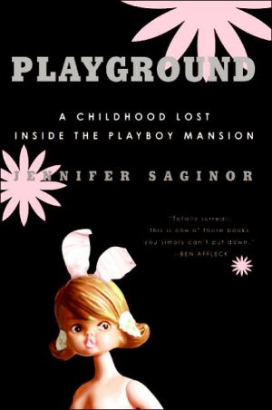 Book Playground: A Childhood Lost Inside the Playboy Mansion free