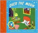 Book Over the Moon: A Collection of First Books: Goodnight Moon, The Runaway Bunny, and My World free