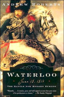 Book Waterloo: June 18, 1815: The Battle for Modern Europe (Making History) free