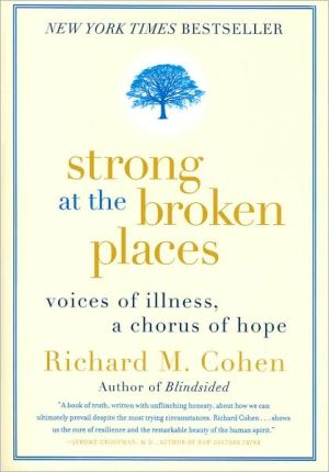 Book Strong at the Broken Places: Voices of Illness, a Chorus of Hope free
