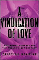 Book A Vindication of Love: Reclaiming Romance for the Twenty-first Century free