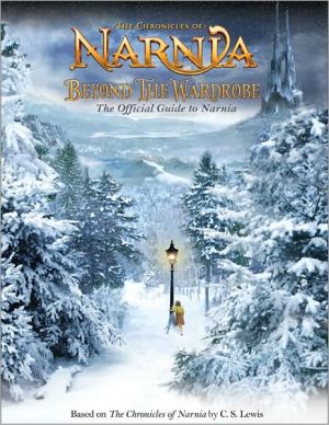 Book Beyond the Wardrobe: The Official Guide to Narnia free