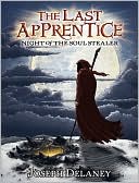 Book The Last Apprentice: Night of the Soul Stealer (Book 3) (Last Apprentice, 3) free