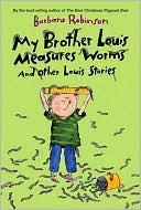 Book My Brother Louis Measures Worms: And Other Louis Stories (Charlotte Zolotow Books) free