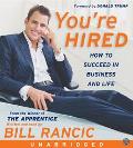 Book You're Hired CD: How to Succeed in Business and Life from the Winner of The Apprentice free