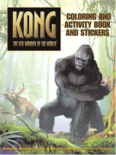 Book King Kong: Coloring And Activity Book And Stickers (kong The 8th Wonder Of The World) free