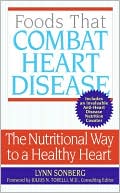 Book Foods That Combat Heart Disease: The Nutritional Way to a Healthy Heart free