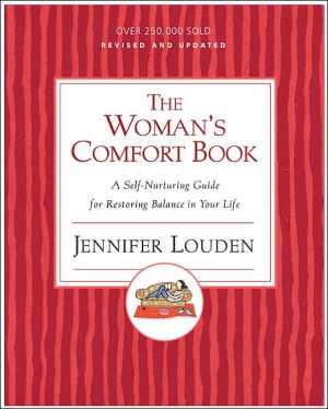 Book Woman's Comfort Book: A Self-Nurturing Guide for Restoring Balance in Your Life free