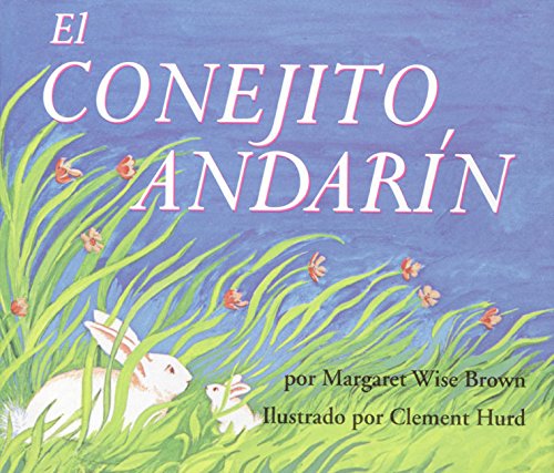 Book El conejito andarín: The Runaway Bunny (Spanish edition) free