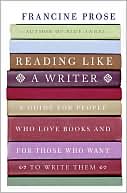 Book Reading Like a Writer: A Guide for People Who Love Books and for Those Who Want to Write Them free