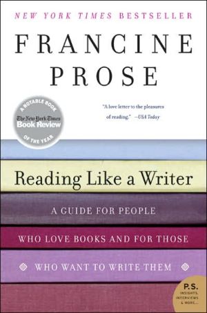 Book Reading Like a Writer: A Guide for People Who Love Books and for Those Who Want to Write Them (P.S.) free