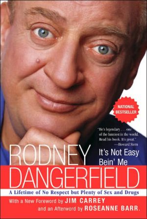 Book It's Not Easy Bein' Me : A Lifetime of No Respect but Plenty of Sex and Drugs free