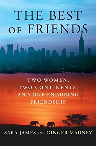 Book The Best of Friends: Two Women, Two Continents, and One Enduring Friendship free