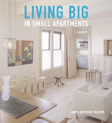 Book Living Big in Small Apartments free Book Living Big in Small Apartments free