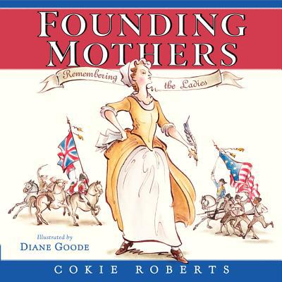 Book Founding Mothers: Remembering the Ladies free