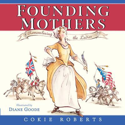 Book Founding Mothers: Remembering the Ladies free