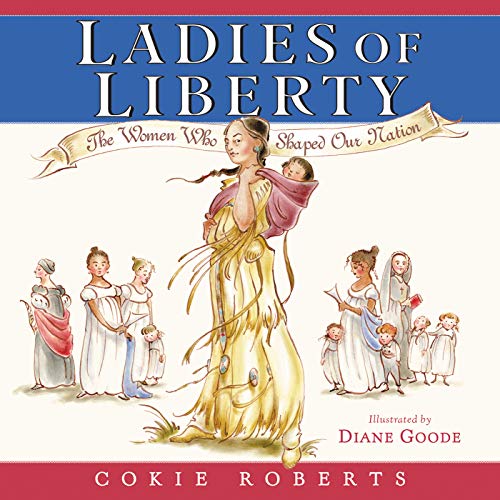 Book Ladies of Liberty: The Women Who Shaped Our Nation free