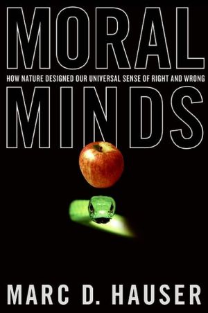 Book Moral Minds: How Nature Designed Our Universal Sense of Right and Wrong free
