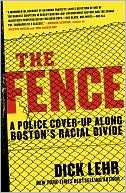Book The Fence: A Police Cover-up Along Boston's Racial Divide free