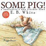 Book Some Pig!: A Charlotte's Web Picture Book free