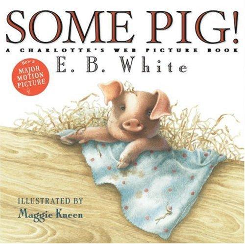 Book Some Pig!: A Charlotte's Web Picture Book free