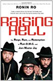 Book Raising Hell: The Reign, Ruin, and Redemption of Run-D.M.C. and Jam Master Jay free