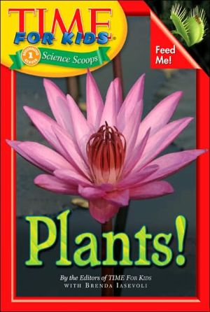 Book Time For Kids: Plants! (Time For Kids Science Scoops) free