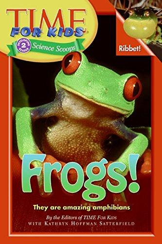 Book Time For Kids: Frogs! (Time For Kids Science Scoops) free