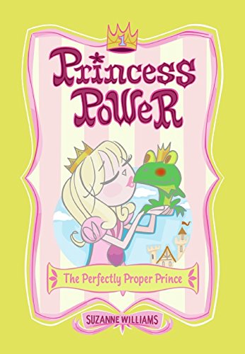 Book The Perfectly Proper Prince (Princess Power, No. 1) (Bk. 1) free