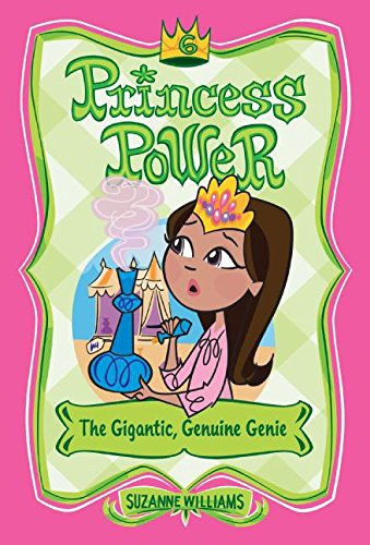 Book The Gigantic, Genuine Genie (Princess Power, No. 6) free
