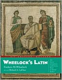 Book Wheelock's Latin, 6th Edition Revised (The Wheelock's Latin) free
