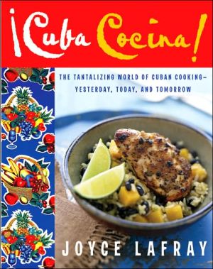 Book cuba cocina: The Tantalizing World Of Cuban Cooking-Yesterday, Today, And Tomorrow free