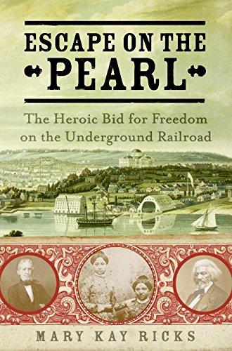 Book Escape on the Pearl: The Heroic Bid for Freedom on the Underground Railroad free