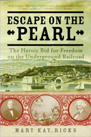 Book Escape on the Pearl: The Heroic Bid for Freedom on the Underground Railroad free