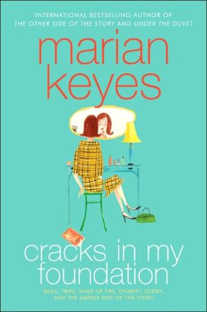 Book Cracks in My Foundation: Bags, Trips, Make-up Tips, Charity, Glory, and the Darker Side of the Story free