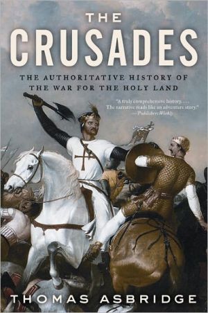 Book The Crusades: The Authoritative History of the War for the Holy Land free