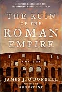 Book The Ruin of the Roman Empire: A New History free