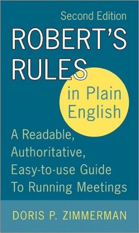 Book Robert's Rules in Plain English: A Readable, Authoritative, Easy-to-Use Guide to Running Meetings, 2nd Edition free