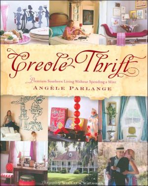 Book Creole Thrift: Premium Southern Living Without Spending a Mint free