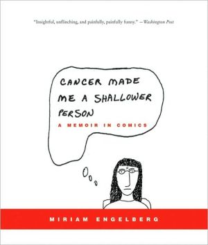 Book Cancer Made Me a Shallower Person: A Memoir in Comics free